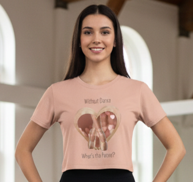 "Without Dance, What's the Pointe?" Women's Crop Top - Dance with Passion!