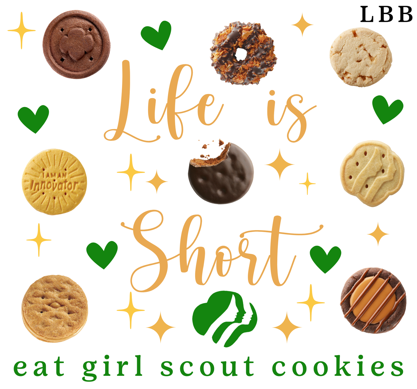 Life is Short, Eat Girl Scout Cookies Tee | Women's (LBB)