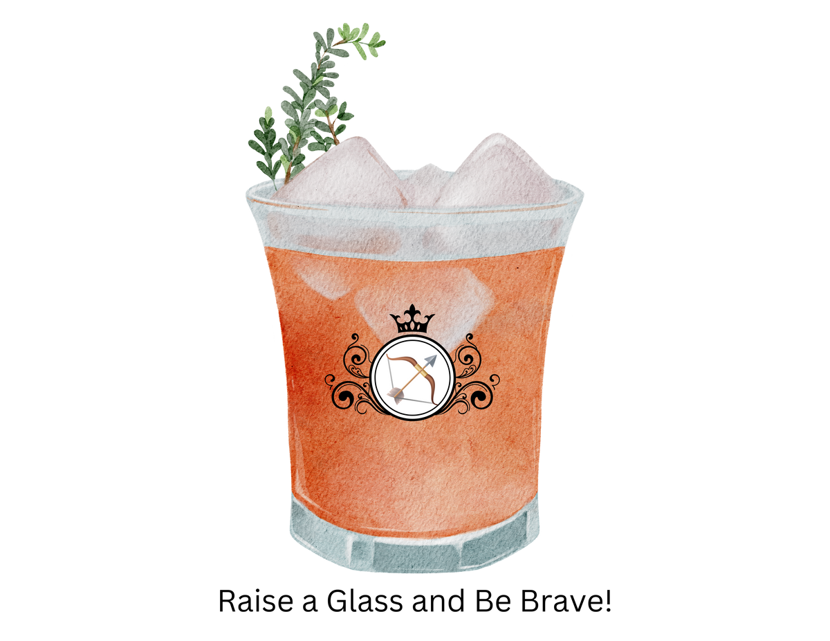 Brave Cocktail Shirt - Raise a Glass and Be Brave!