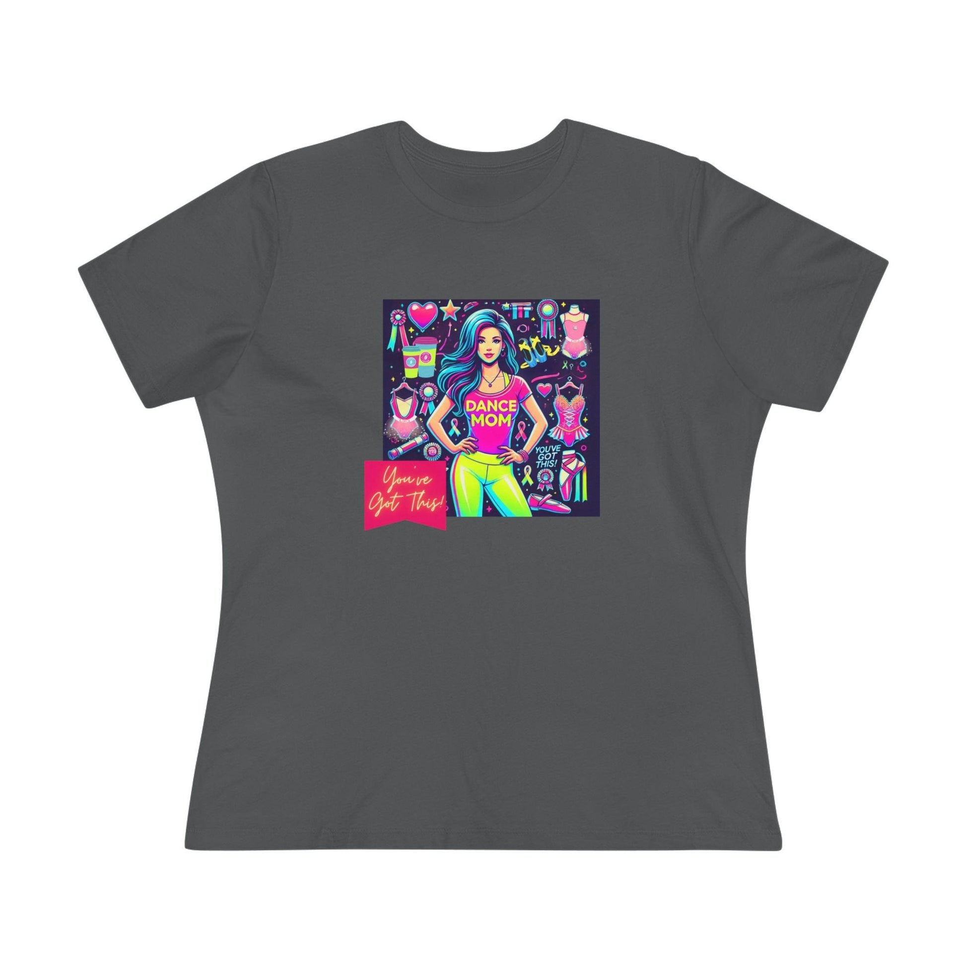 Dance Mom: You've Got This - Stylish Brunette Mom - Women's Softstyle Tee Celebrate Your Inner Dance Mom! - Whippie's