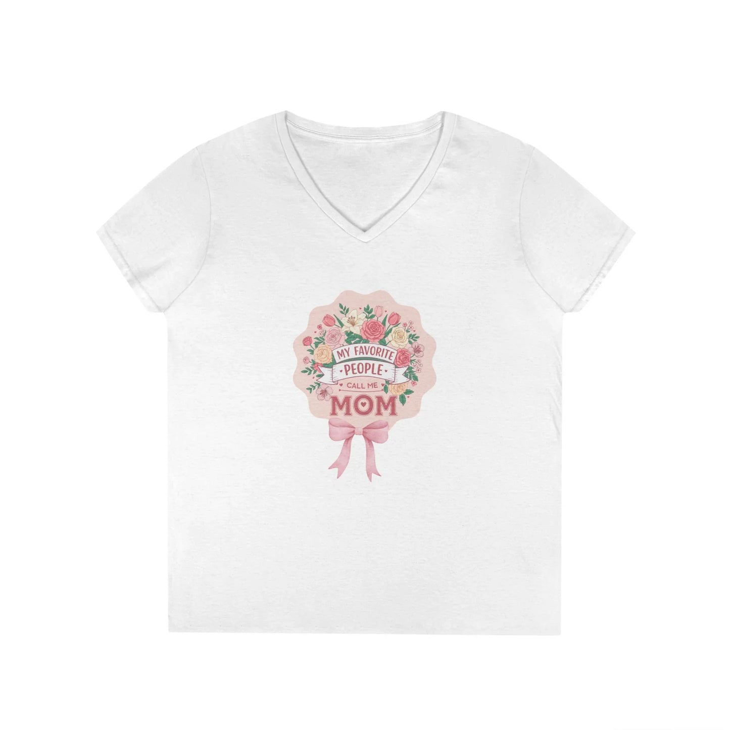 My Favorite People Call Me Mom Women's V-Neck T-Shirt - Whippie's