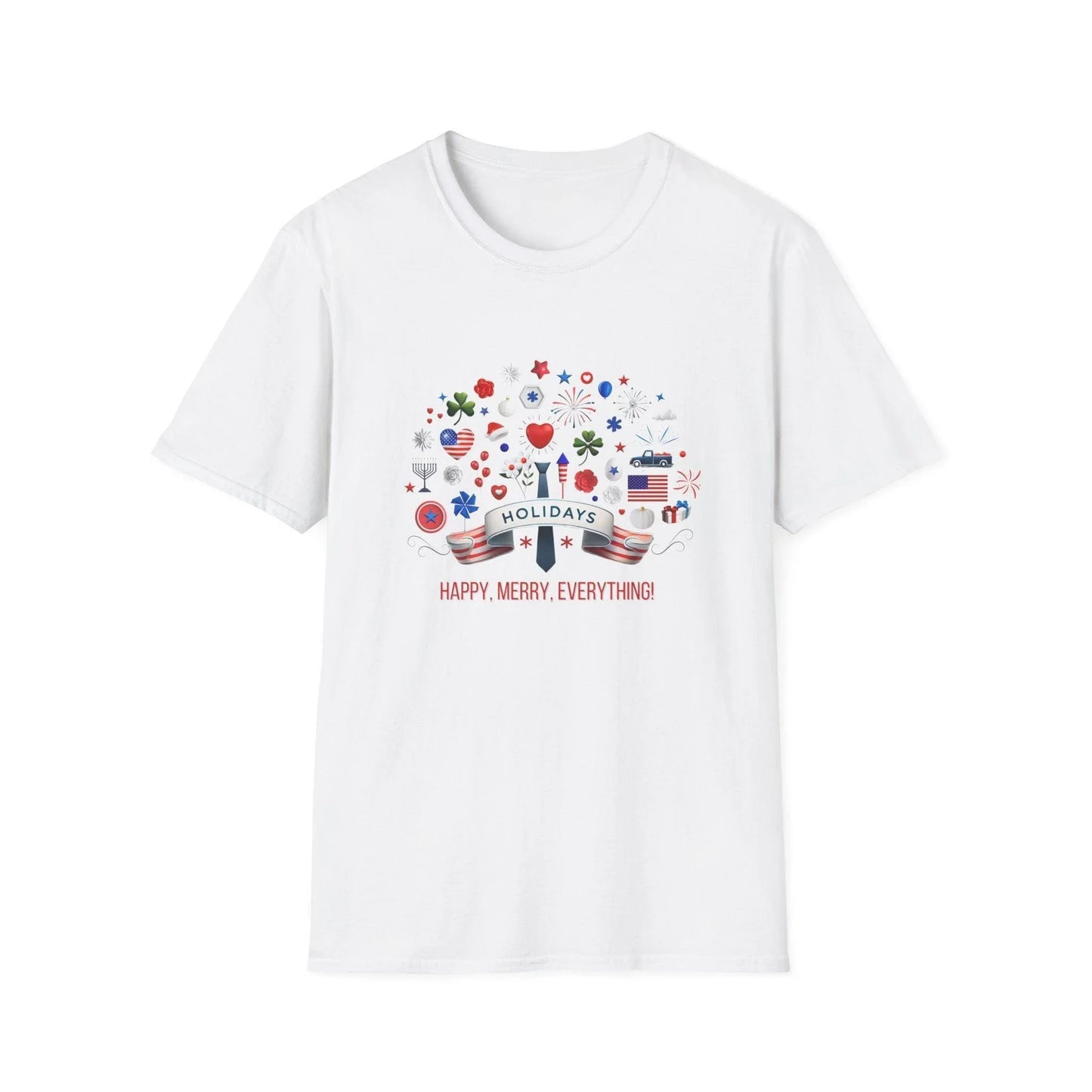 Merry Happy Everything 🎉 Unisex T-Shirt - Red, White & Blue Holiday Cheer! - Whippie's