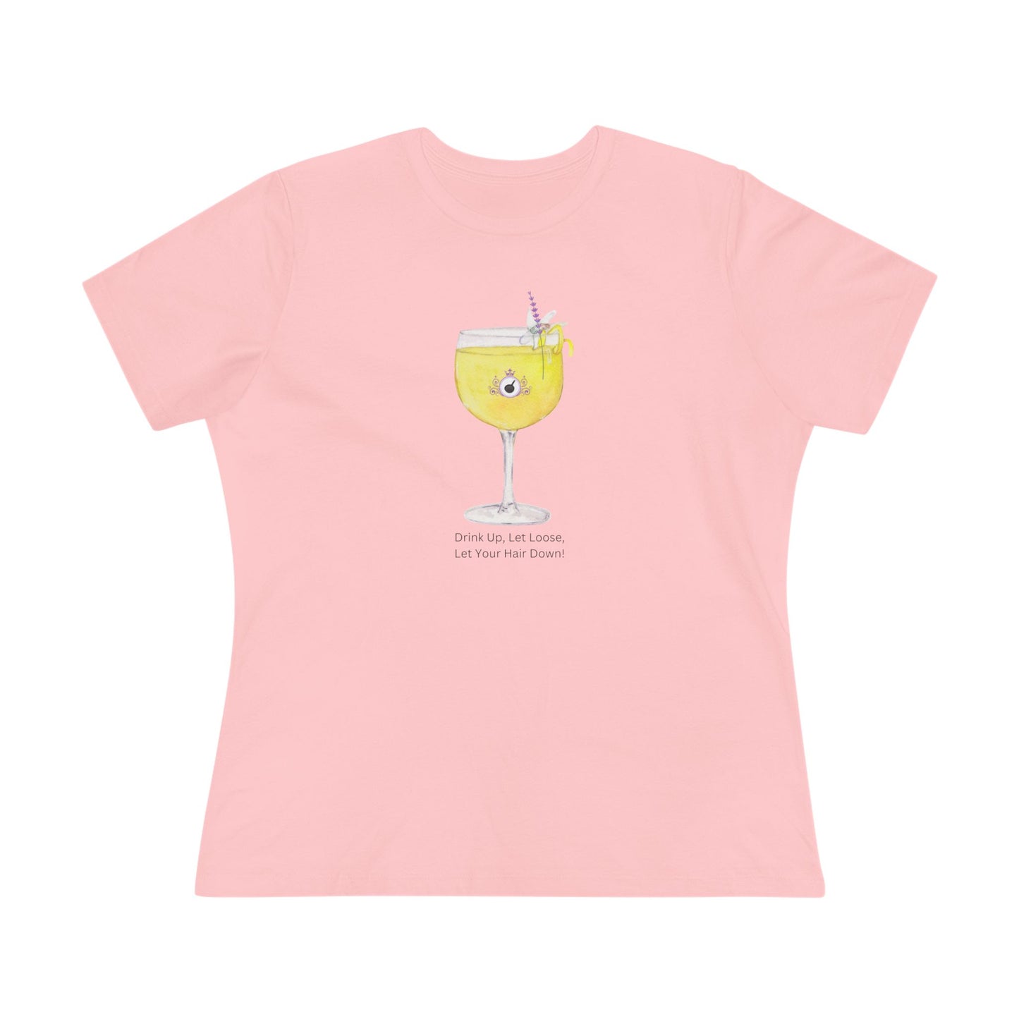 Long Hair Princess Shirt - Drink Up, Let Loose, Let Your Hair Down