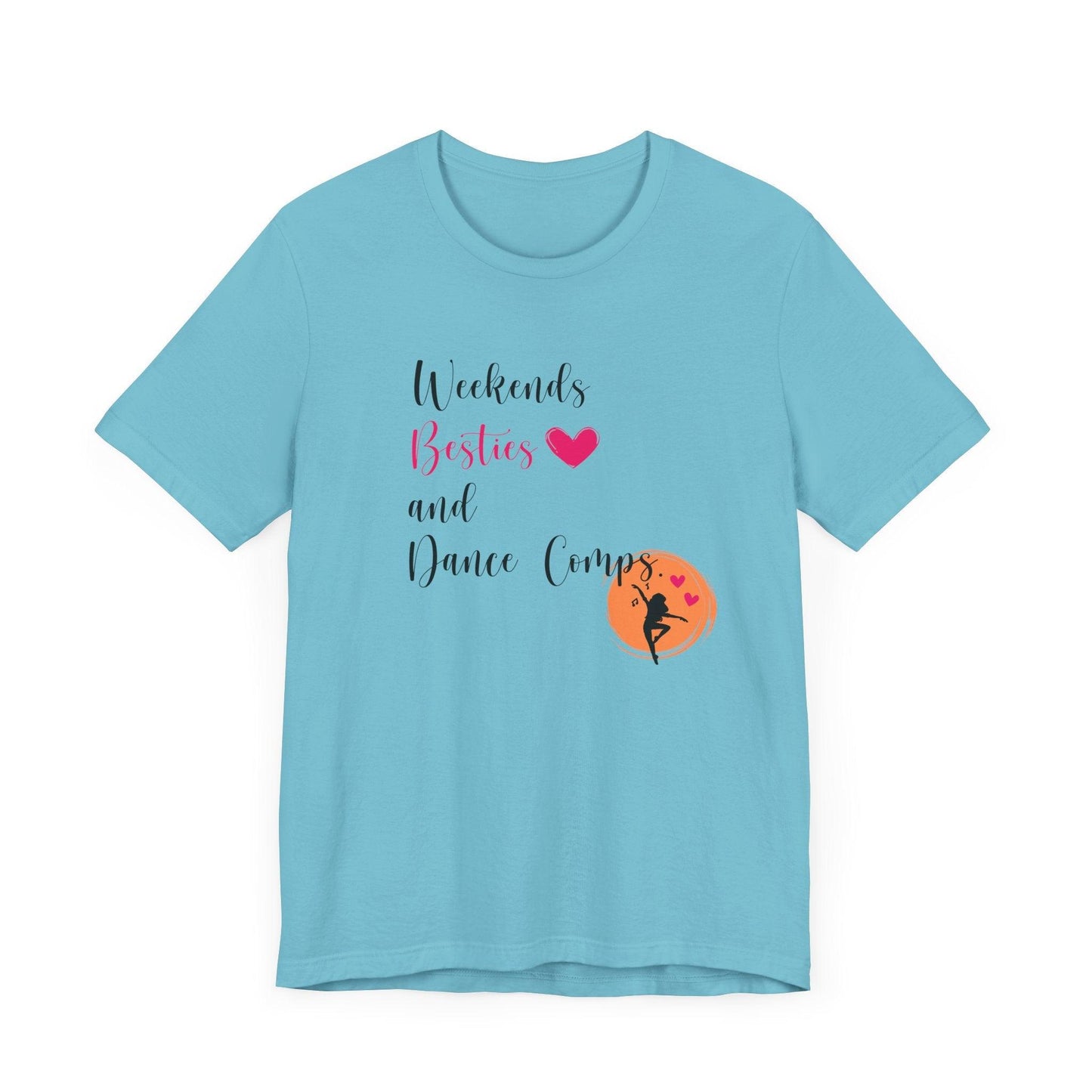 Weekends, Besties, & Dance Comps Unisex Jersey Tee - 👯‍♀️💖 Dance Friends Make the Best Friends! 💖👯‍♀️ - Whippie's