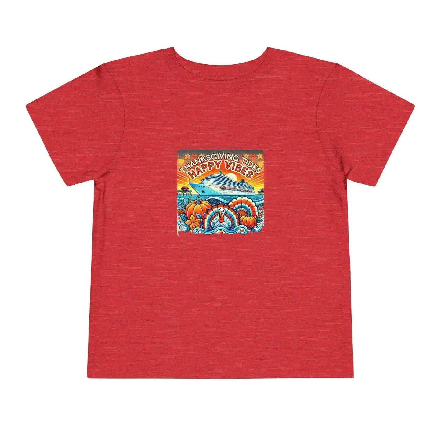 Thanksgiving Tides, Happy Vibes - Toddler Tee - Whippie's