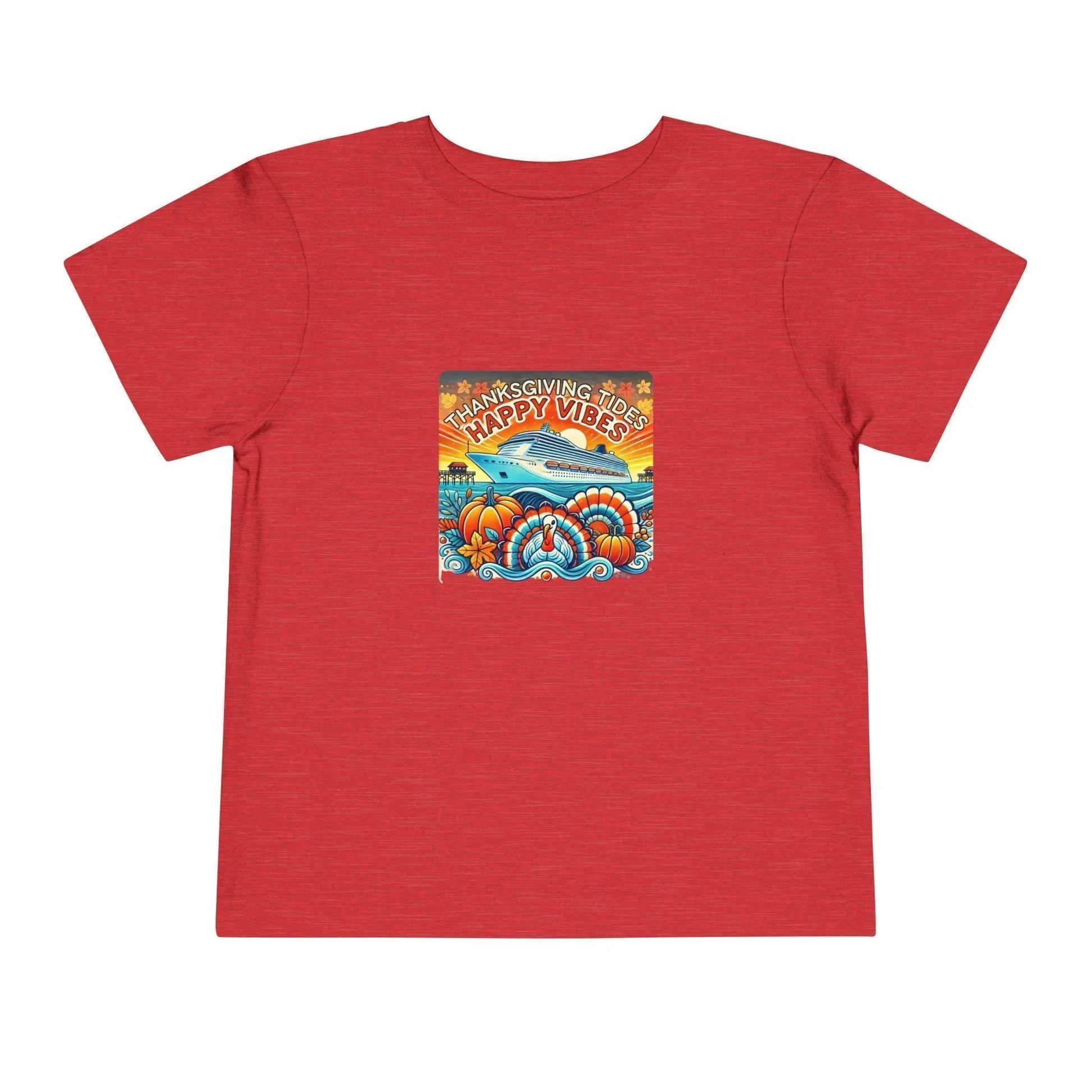 Thanksgiving Tides, Happy Vibes - Toddler Tee - Whippie's