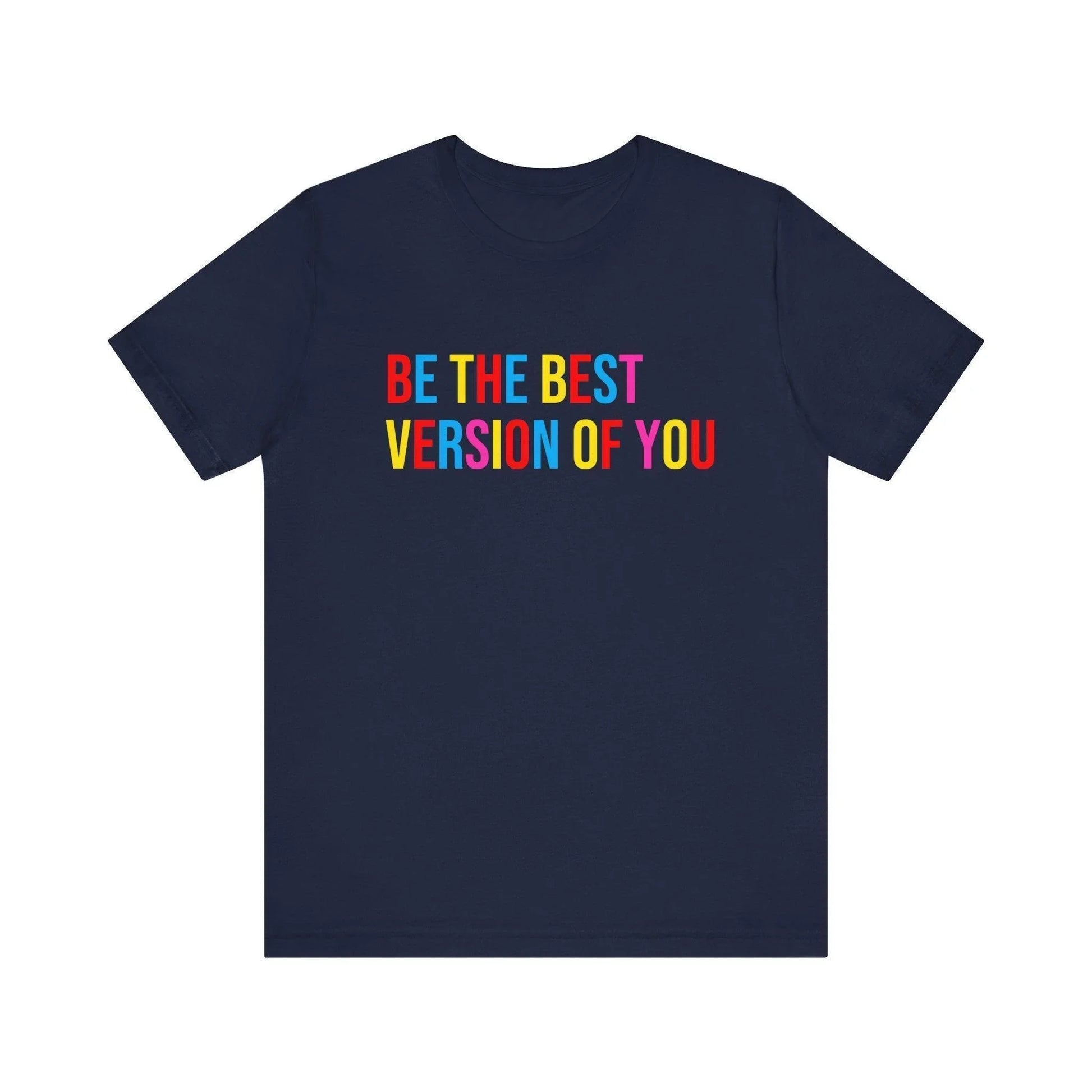 ✨ BE THE BEST VERSION OF YOU ✨ Unisex Jersey Tee 🌈 - Whippie's