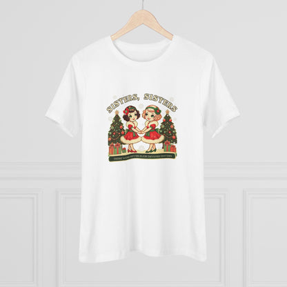 Sisters, Sisters (Blonde & Brunette Sisters) There Were Never Such Devoted Sisters! 👭🏻‍🤝‍👭🏼🎄 - Women's Softstyle Tee - Whippie's