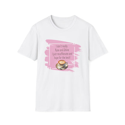 Recaffeinate & Hope Unisex Tee - But First, Coffee!