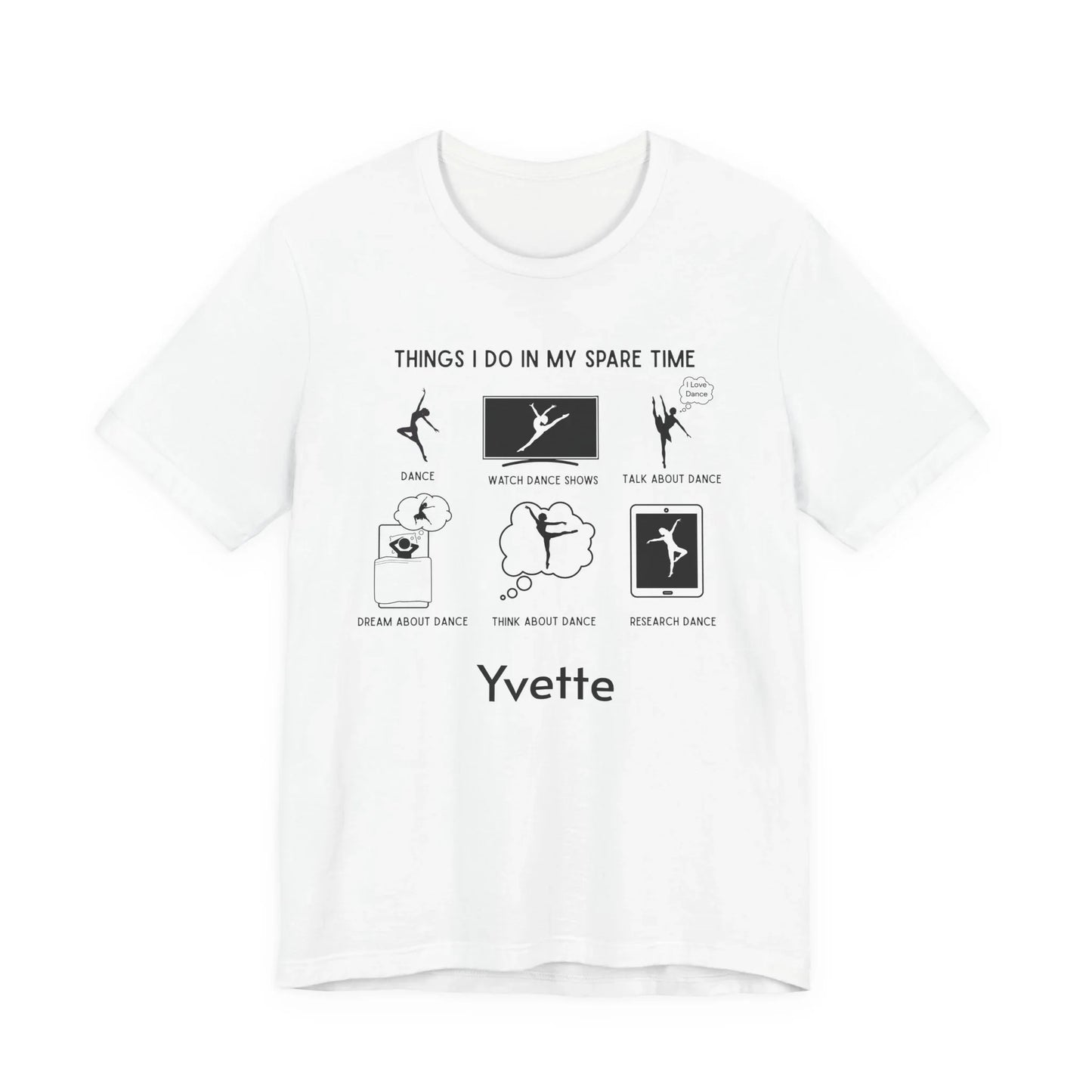 My Spare Time = Dance Time - Female Dancer - Unisex Tee - Personalizable - Whippie's