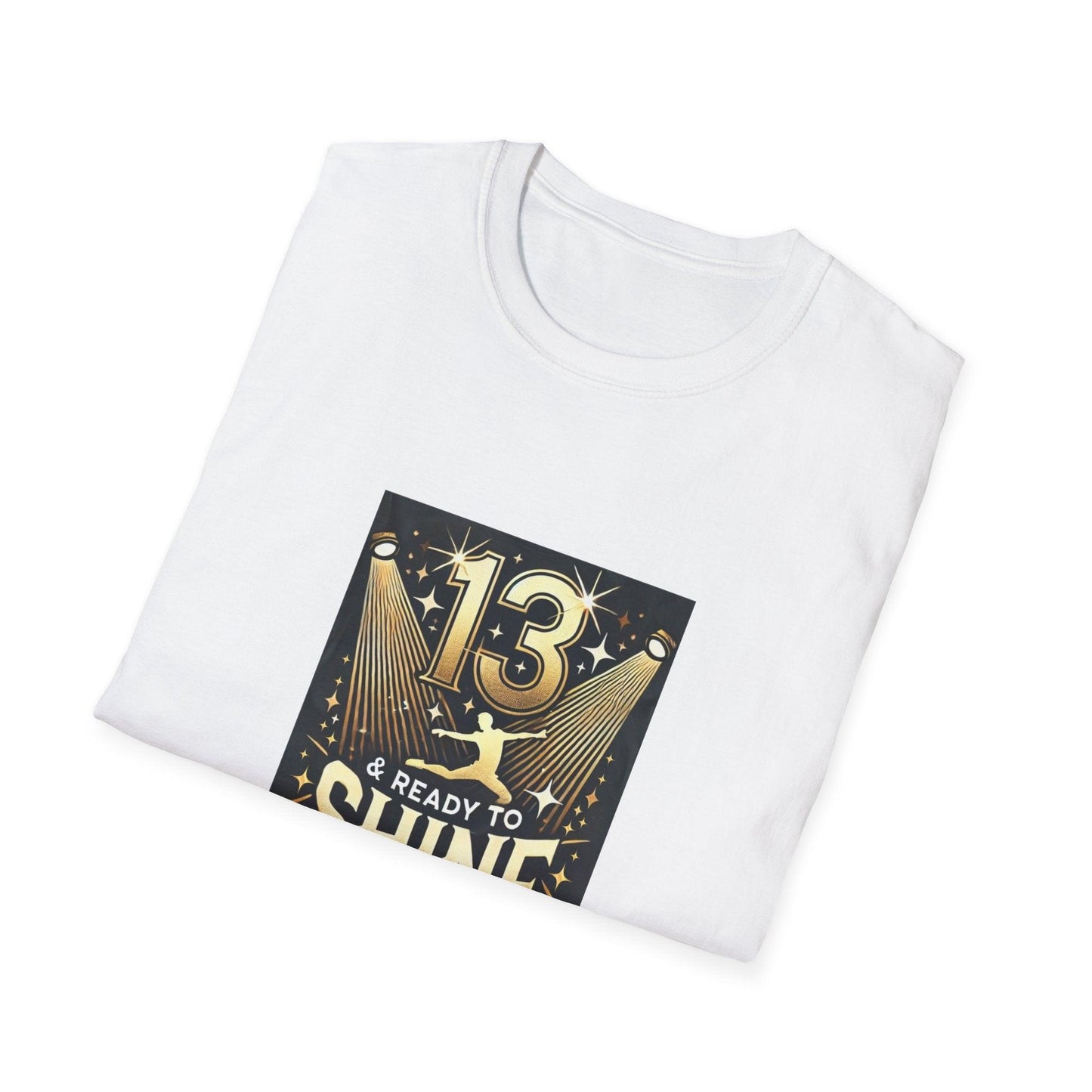 13 & Ready to Shine - Celebrate in Style! ✨ - Leaping Dancer - Unisex T-Shirt - Whippie's