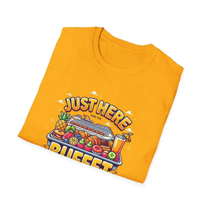 Just Here for the Buffet 🛳️🍽️ - Unisex Tee - Whippie's