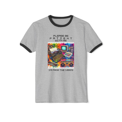 Please Be Patient, I'm from the 1900s 🕰️ - Unisex Cotton Ringer T-Shirt 🕰️ - Whippie's