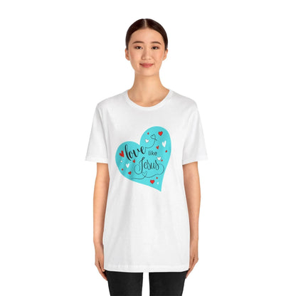 💙 Love Like Jesus ❤️ Unisex Jersey Tee ✨ Spread love and kindness. - Whippie's