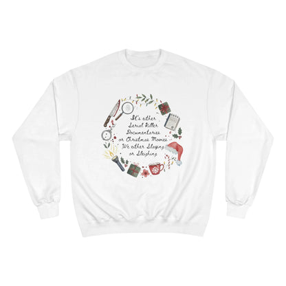 "Slaying or Sleighing" True Crime Christmas Sweatshirt - Champion S600 Unisex