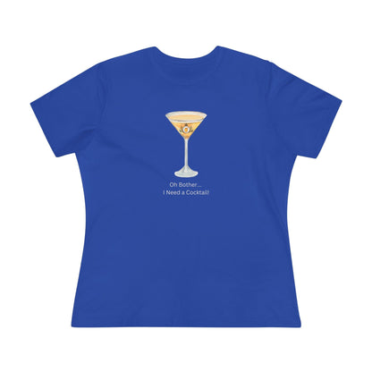 Oh Bother... I Need a Cocktail! Women's Tee - Whippie's