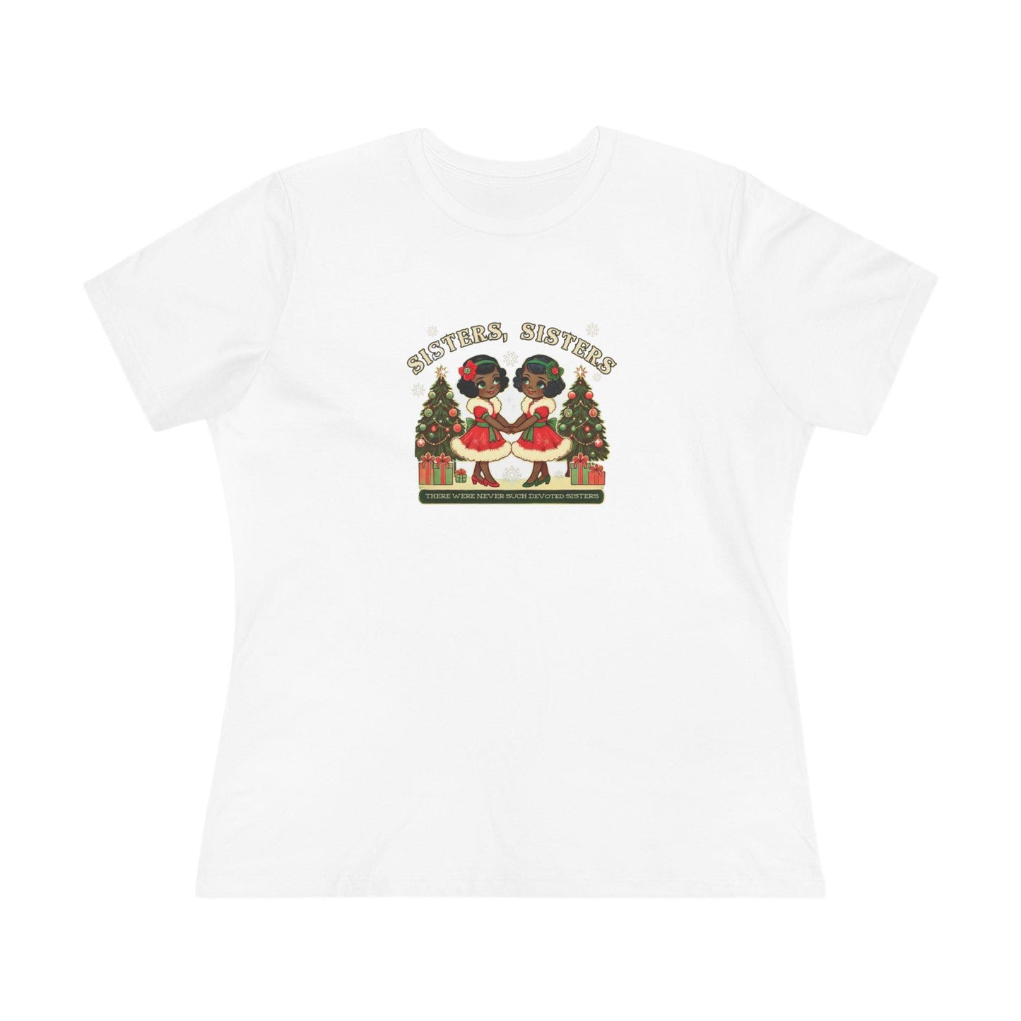 Sisters, Sisters (Black Sisters) - There Were Never Such Devoted Sisters! 👭🏿🎄 - Women's Softstyle Tee - Whippie's