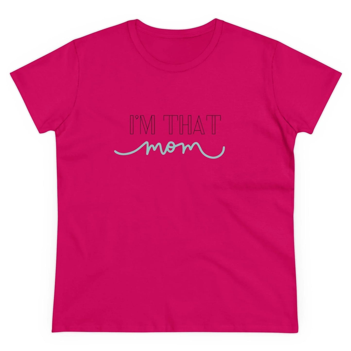 ✨ I'm That Mom 🦸‍♀️ Women's Tee 💖 Supermom: Strong, Fierce, and Protective! - Whippie's