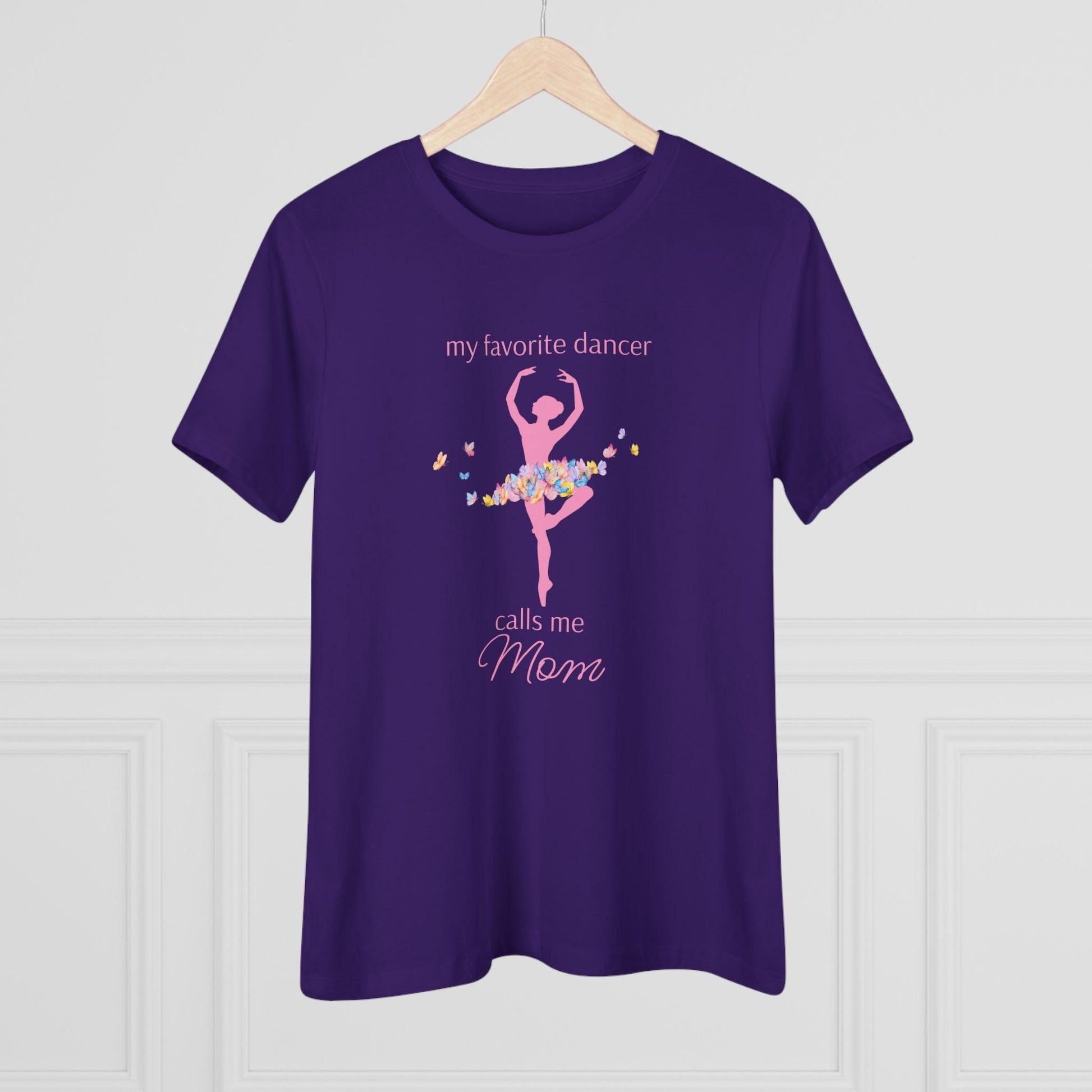 Butterfly Dancer - My Favorite Dancer Calls Me Mom - Women's Tee - 💖 Celebrate the Dancer in Your Life! 💖 - Personalizable - Whippie's