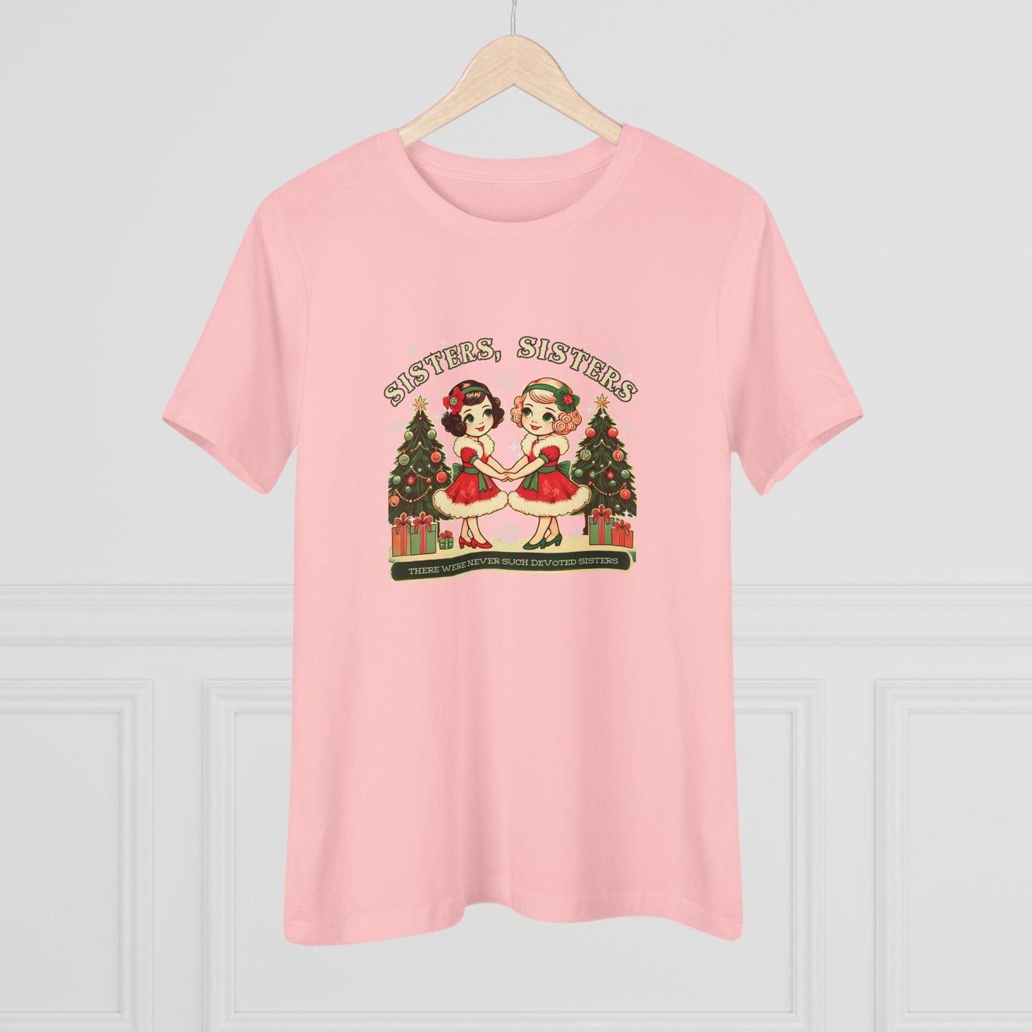 Sisters, Sisters (Blonde & Brunette Sisters) There Were Never Such Devoted Sisters! 👭🏻‍🤝‍👭🏼🎄 - Women's Softstyle Tee - Whippie's