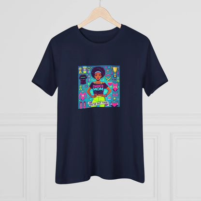 Dance Mom: You've Got This - Darker Skin Tone Mom - Short Hair - Women's Softstyle Tee - Whippie's