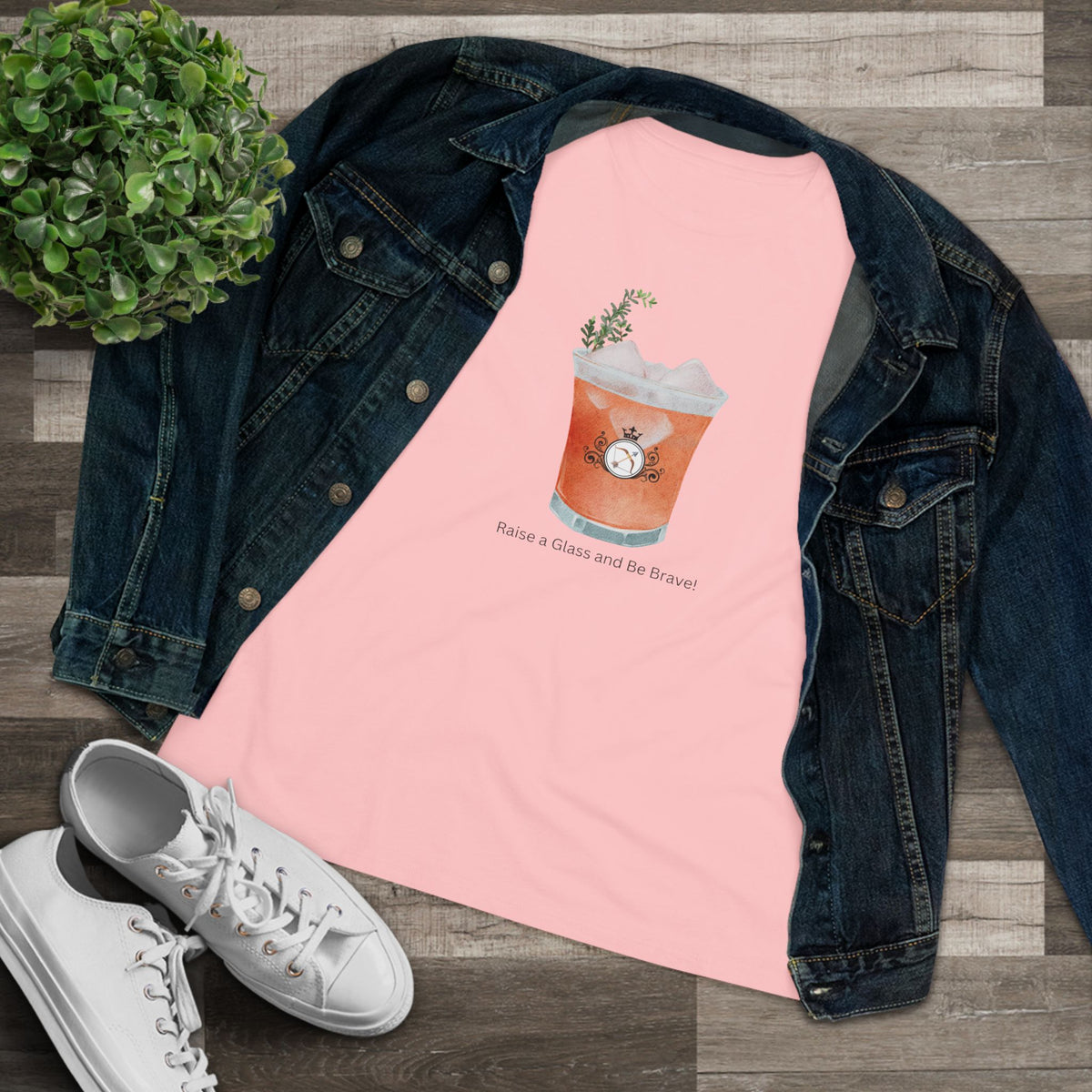 Brave Cocktail Shirt - Raise a Glass and Be Brave!