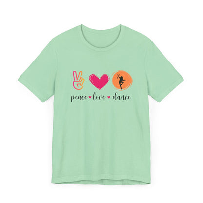Peace, Love & Dance Unisex Jersey Tee - ✌️❤️💃 Express Yourself Through Movement! 💃❤️✌️ - Whippie's