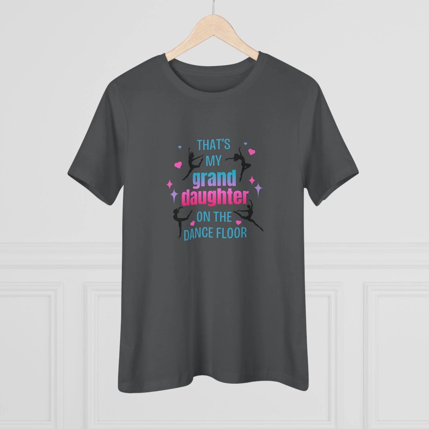 That's My Granddaughter on the Dance Floor - Women's Tee - Support Your Dancing Queen! - Whippie's