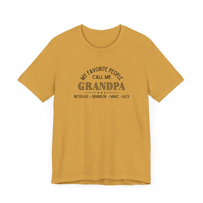 My Favorite People Call Me Grandpa - Personalized Unisex Jersey Tee - Whippie's