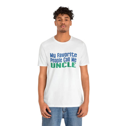 👨‍👦 My Favorite People Call Me UNCLE 💙 Unisex Tee ✨ The best uncles get promoted to favorite! - Whippie's