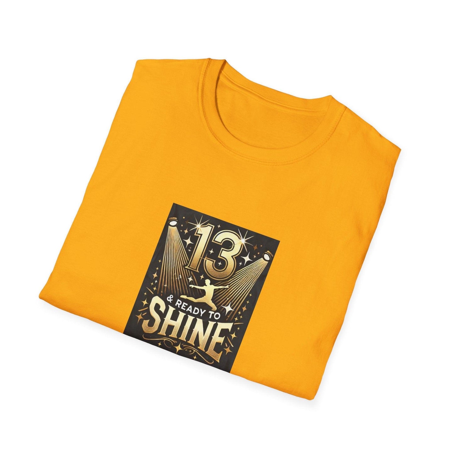 13 & Ready to Shine - Celebrate in Style! ✨ - Leaping Dancer - Unisex T-Shirt - Whippie's
