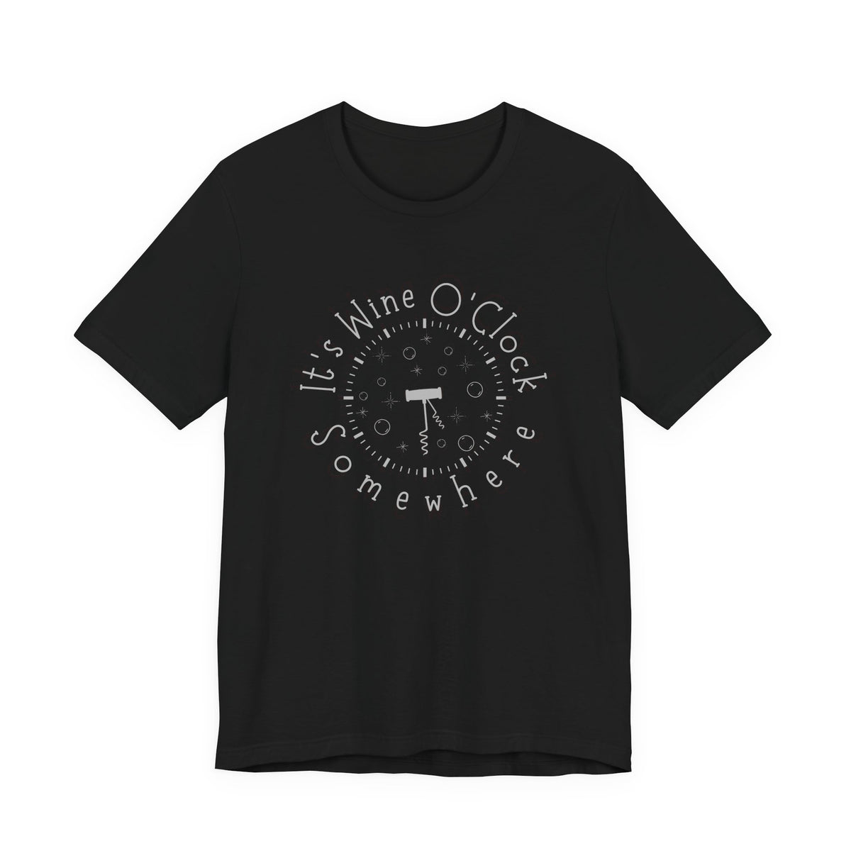 It's Wine O'Clock Somewhere Unisex Tee