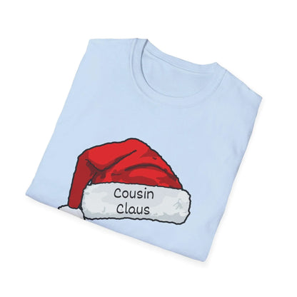 Cousin Claus: The Coolest Santa in Town 🎅- Unisex Softstyle T-shirt - Whippie's