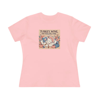 Turkey, Wine, Feeling Fine - Women's Turkey Tee