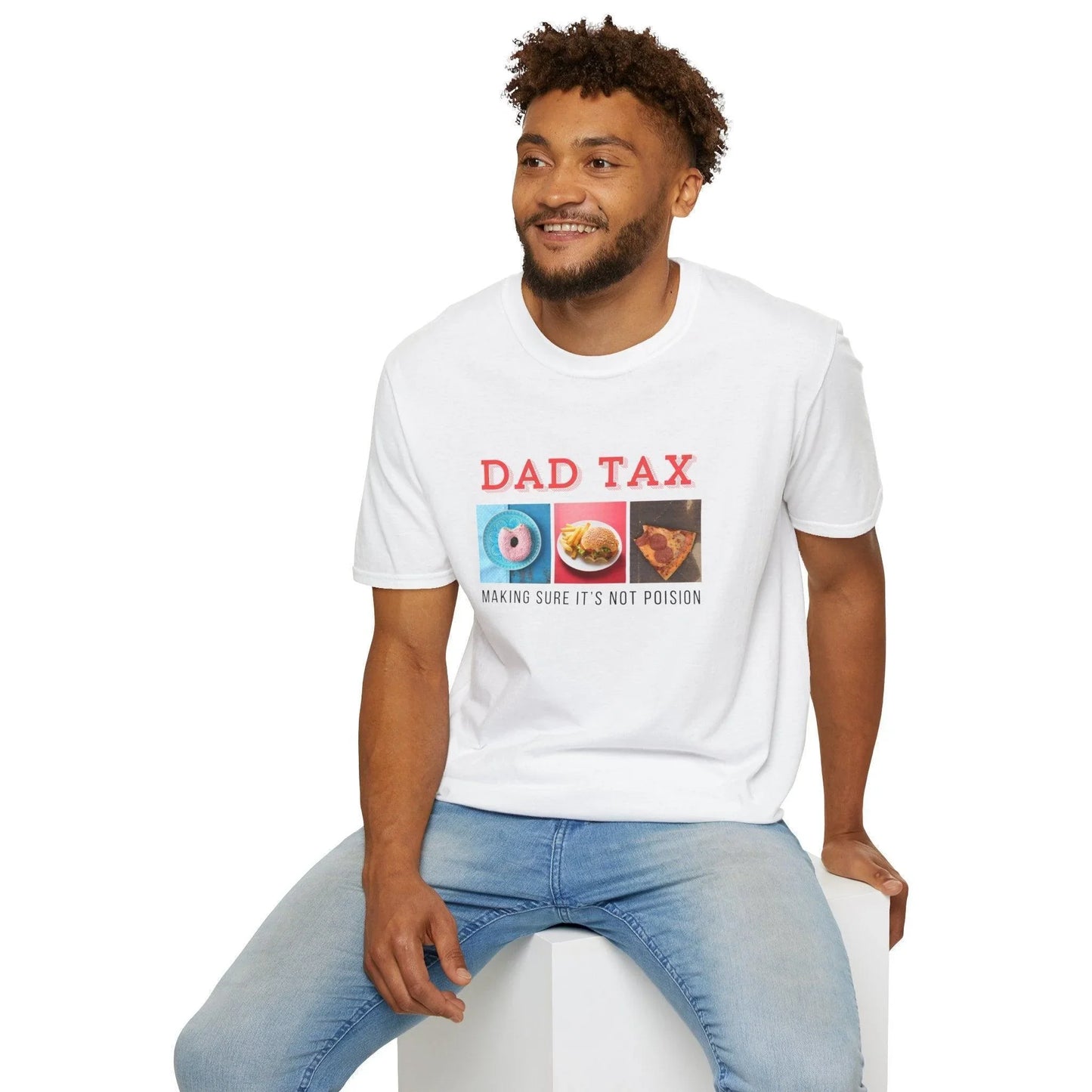 Dad Tax 🍩🍔🍕 Unisex T-Shirt - Funny Foodie Fatherhood! 😂 - Whippie's