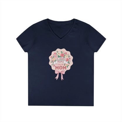 My Favorite People Call Me Mom Women's V-Neck T-Shirt - Whippie's