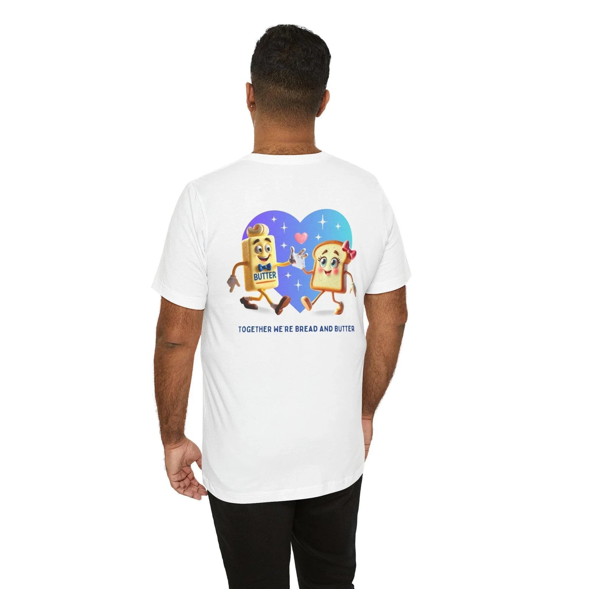 🍞 You're the Bread to My Butter! 🧈 Unisex Jersey Tee ✨ The perfect match! - Personalizable - Whippie's