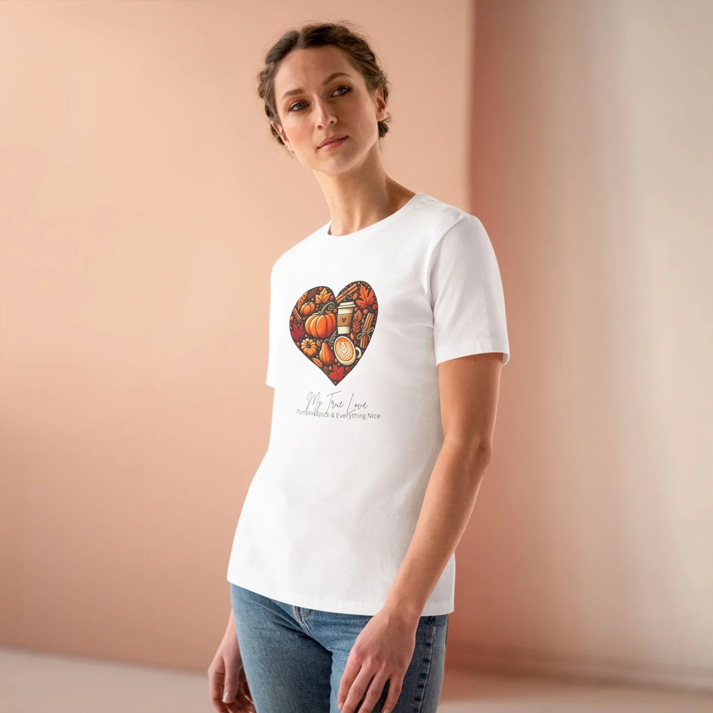 My True Love, Pumpkin Spice and Everything Nice | Women's Pumpkin Spice Tee