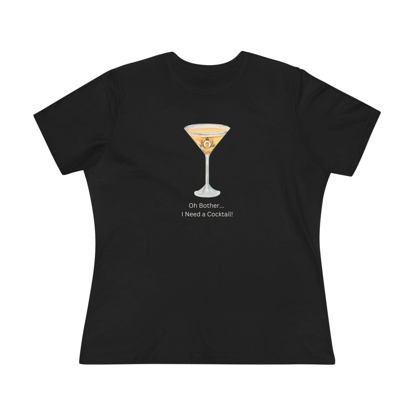 Oh Bother... I Need a Cocktail! Women's Tee - Whippie's