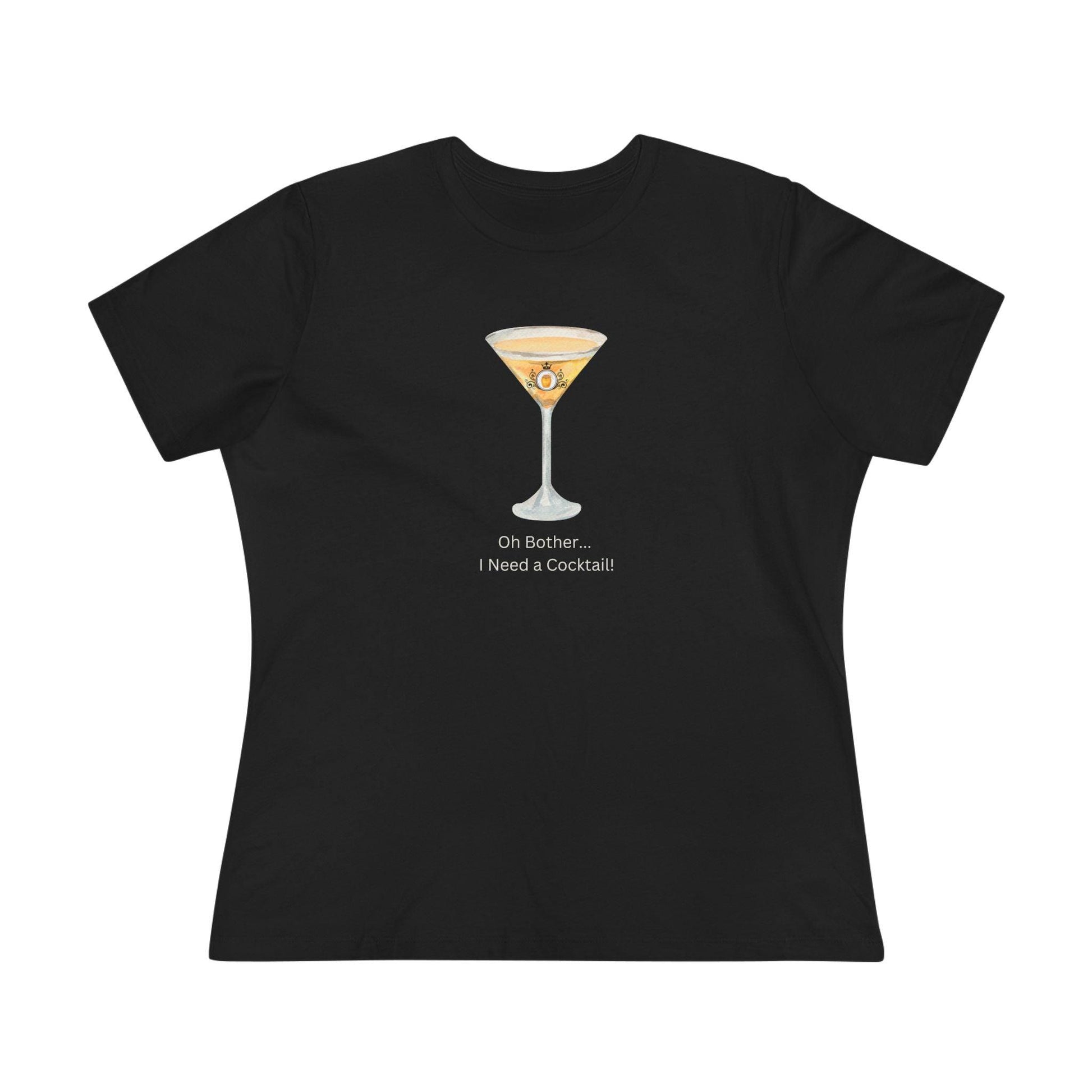 Oh Bother... I Need a Cocktail! Women's Tee - Whippie's