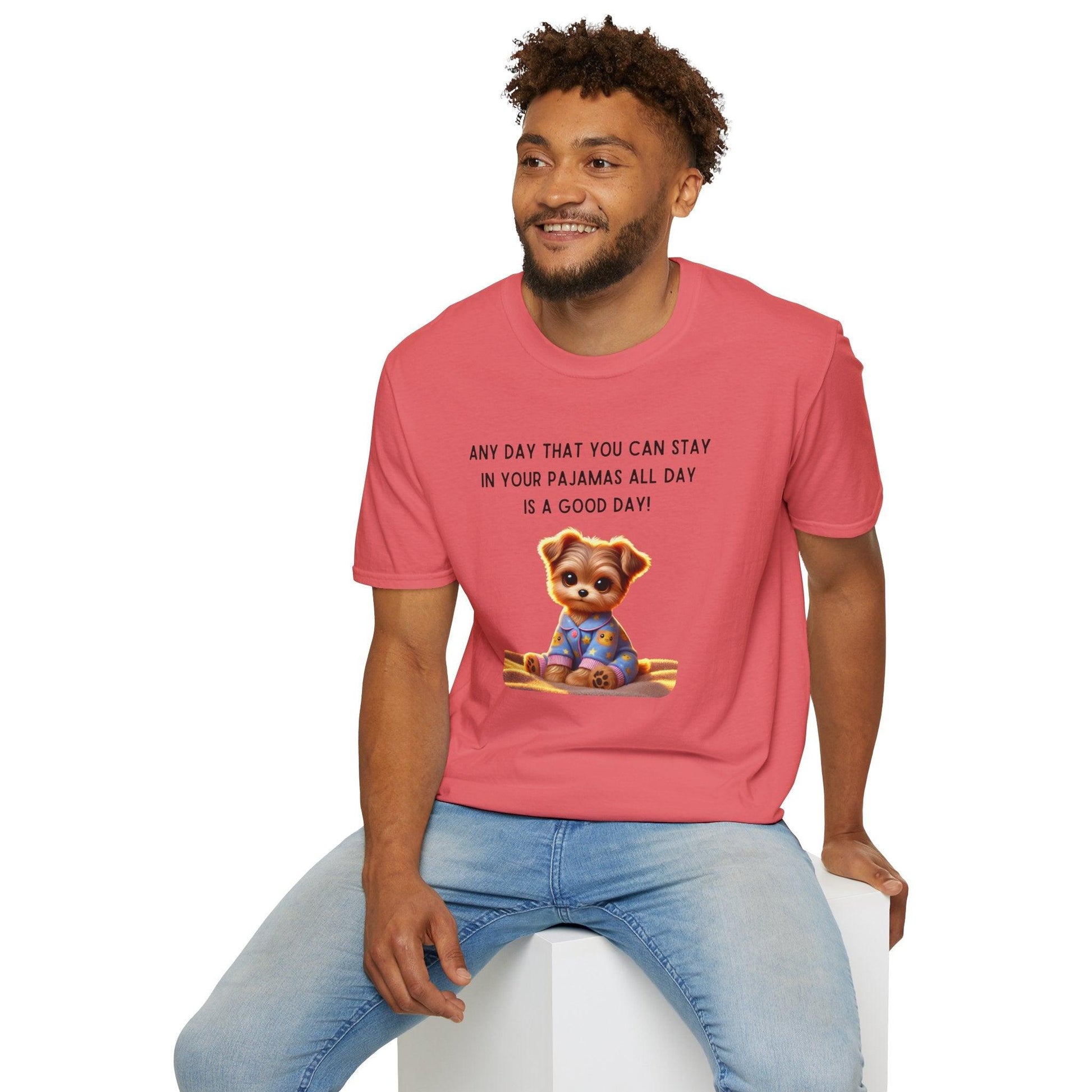 Pajama Pup - Every Day is a Good Day! 🐶💤 Unisex T-shirt - Whippie's