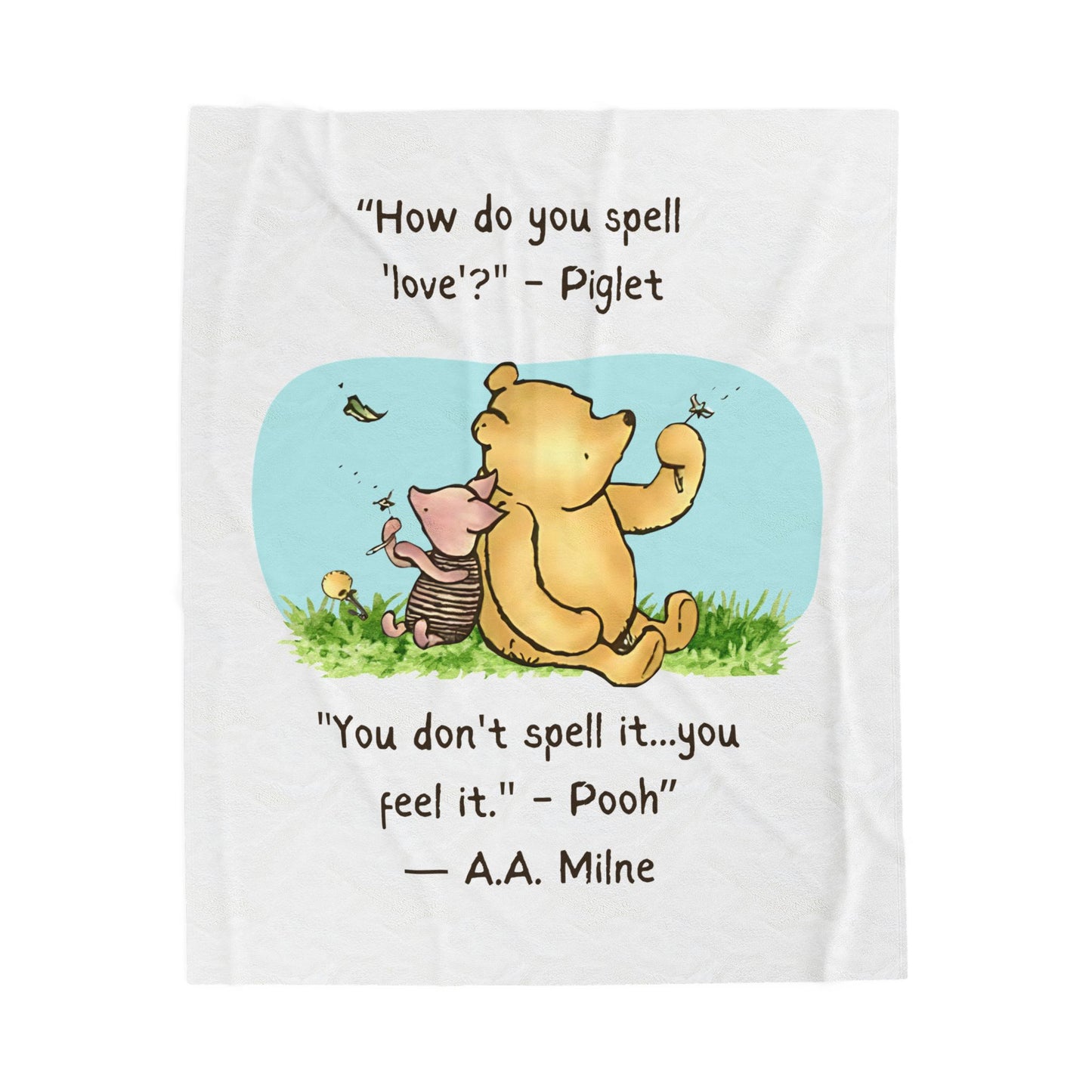 60" x 80"  blanket with classic winnie the pooh and piglet  and quote on a white background