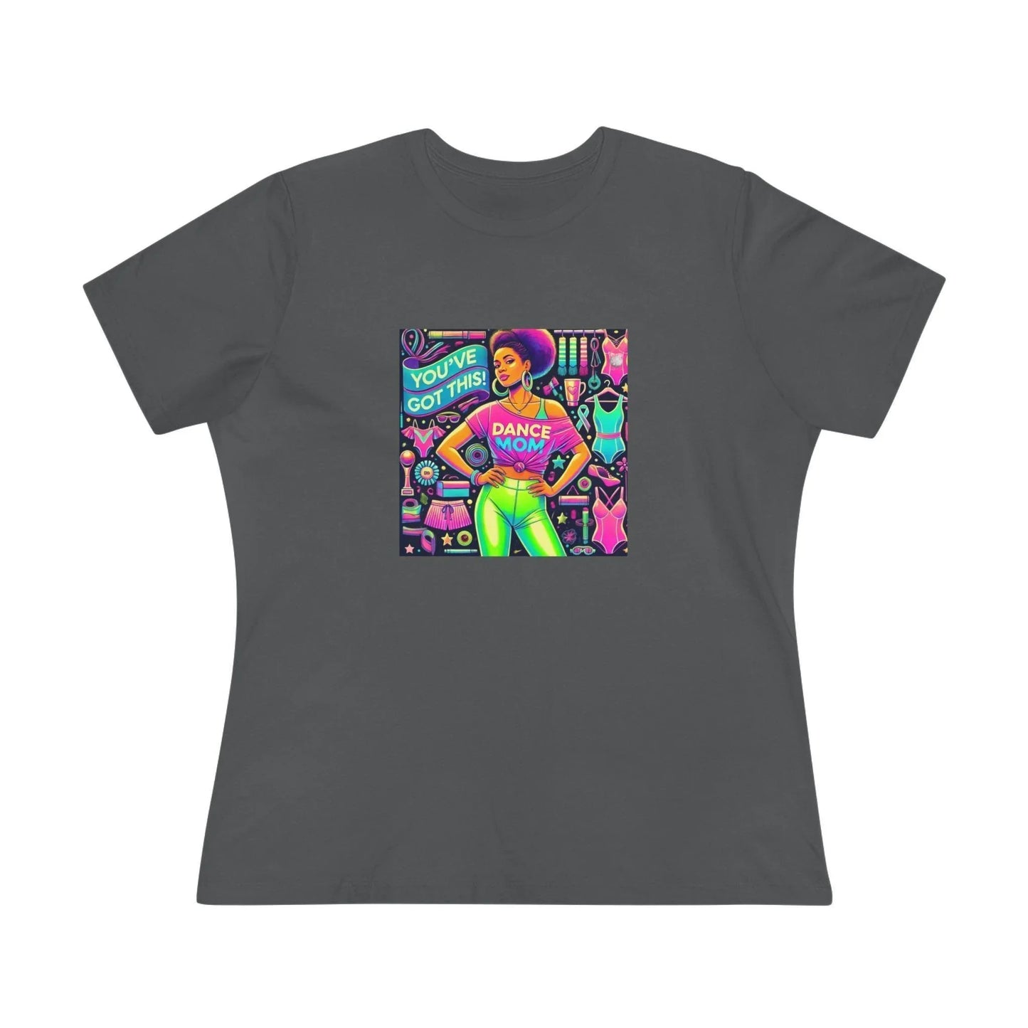Dance Mom: You've Got This - Darker Skin Tone Mom - Sideview - Women's Softstyle Tee - Whippie's