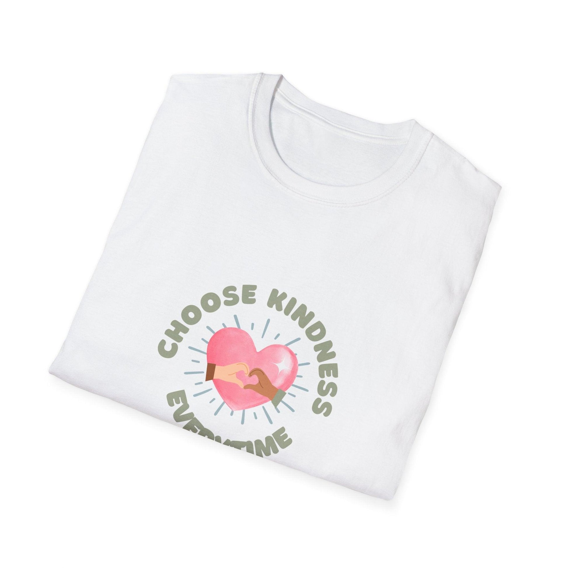 Choose Kindness Everytime - Spread the Love ❤️ - Unisex T-Shirt - Whippie's