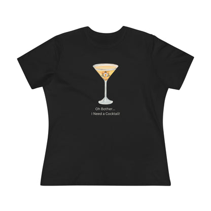 Oh Bother Cocktail Shirt - I Need a Cocktail!