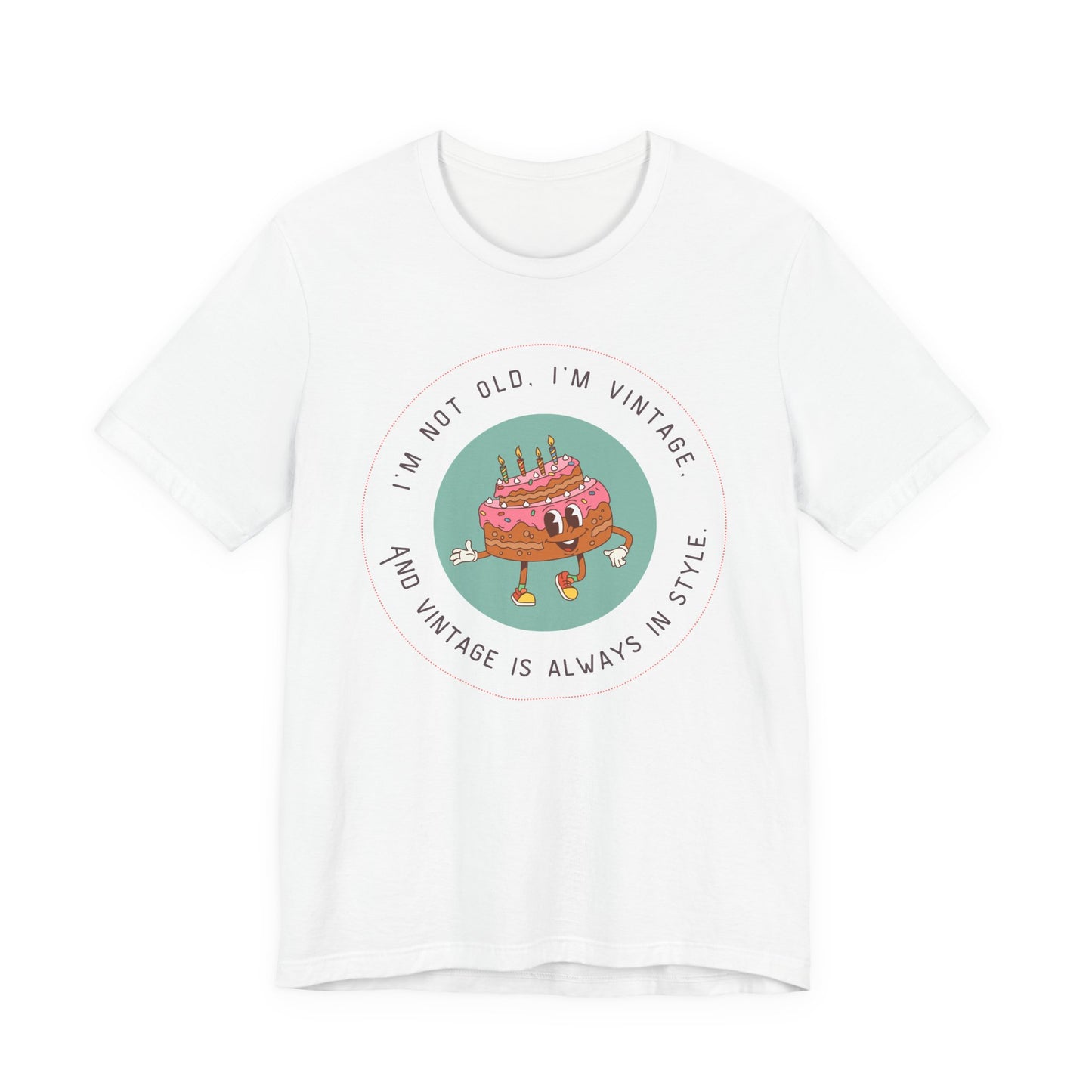 Vintage Birthday Shirt – I’m Not Old, I’m Vintage Unisex Tee