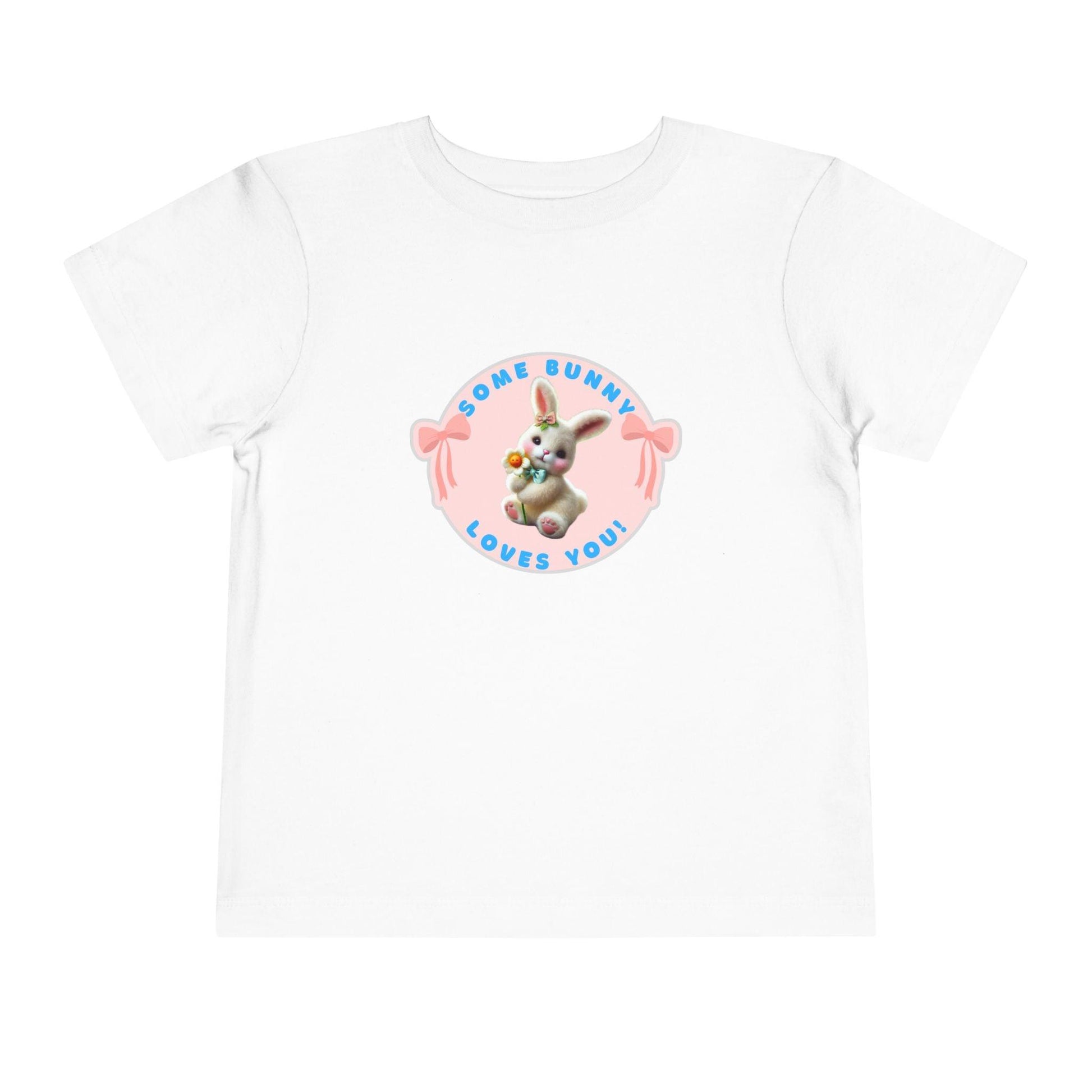 Some Bunny Loves You Toddler T-Shirt - Easter Bunny Cuteness 🐰💖 - Whippie's