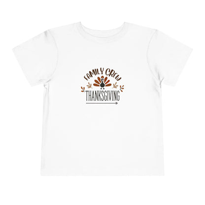 Thanksgiving Family Crew - Toddler Short Sleeve Tee - Whippie's