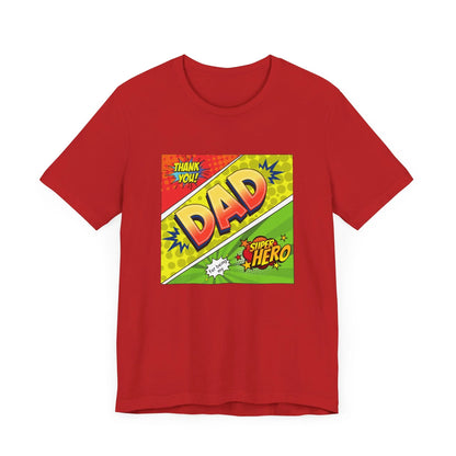 Dad: My Superhero Pop Art T-Shirt - Whippie's