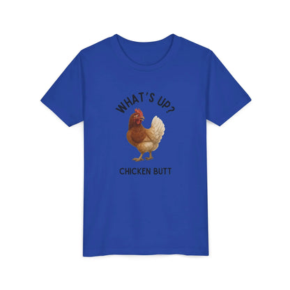 What's Up? Chicken Butt! Youth Tee - Whippie's